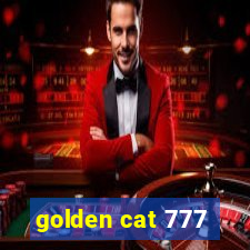 golden cat 777